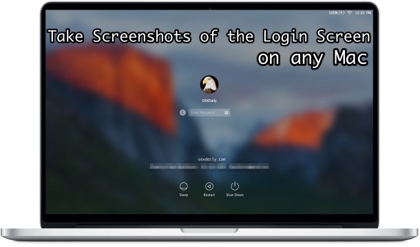 How to take a screenshot of the login screen on any Mac