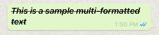 Combine Bold, Italic and Strikethrough fonts in WhatsApp