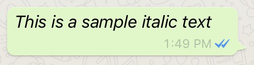Italic font in WhatsApp