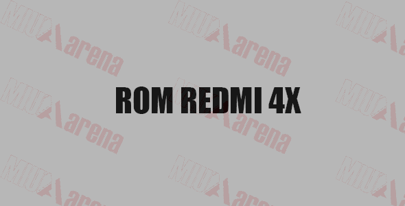 Kumpulan ROM Redmi 4X (Santoni) China / Global Stable& Developer / Beta